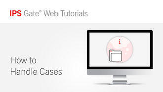 IPS Gate® Tutorial - How to Handle Cases
